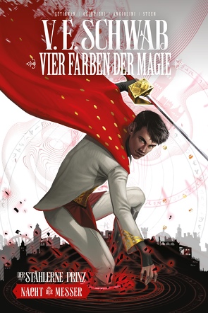 Vier Farben der Magie – Der stählerne Prinz (Weltenwanderer Comics Collectors Edition) von Fricke,  Kerstin, Schwab,  Victoria, Setiwan,  Budi