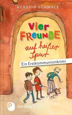 Vier Freunde auf heißer Spur von Kurtz,  Cornelia, Schmale,  Kerstin