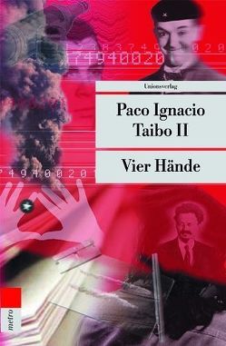 Vier Hände von II,  Paco Ignacio Taibo, Schönfeld,  Annette von