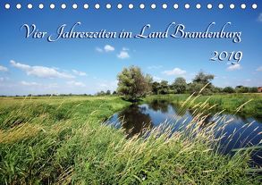 Vier Jahreszeiten im Land Brandenburg (Tischkalender 2019 DIN A5 quer) von Frost,  Anja
