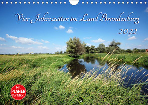 Vier Jahreszeiten im Land Brandenburg (Wandkalender 2022 DIN A4 quer) von Frost,  Anja