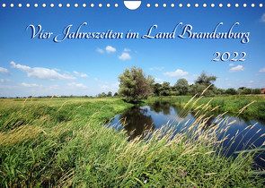 Vier Jahreszeiten im Land Brandenburg (Wandkalender 2022 DIN A4 quer) von Frost,  Anja