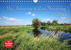 Vier Jahreszeiten im Land Brandenburg (Wandkalender 2023 DIN A4 quer) von Frost,  Anja
