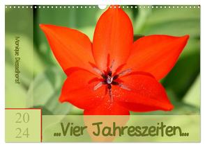 … Vier Jahreszeiten … (Wandkalender 2024 DIN A3 quer), CALVENDO Monatskalender von Diesselhorst,  Monique