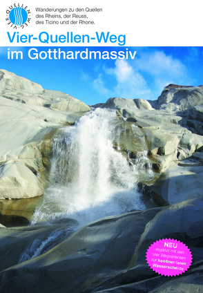 Vier-Quellen-Weg im Gotthardmassiv von Arnold-Luzzani,  Josef