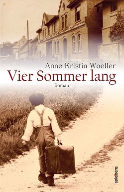 Vier Sommer lang von Woeller,  Anne Kristin