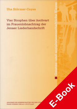 Vier Strophen über „hochvart“ im Frauenlobnachtrag der Jenaer Liederhandschrift von Störmer-Caysa,  Uta