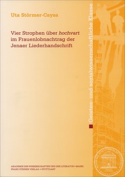 Vier Strophen über „hochvart“ im Frauenlobnachtrag der Jenaer Liederhandschrift von Störmer-Caysa,  Uta