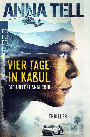 Vier Tage in Kabul von Ackermann,  Ulla, Tell,  Anna