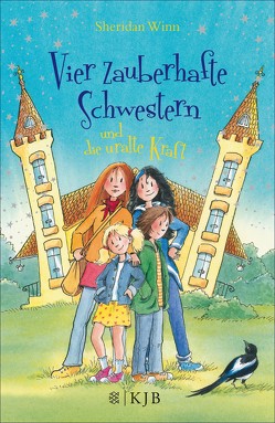 Vier zauberhafte Schwestern und die uralte Kraft von Harvey,  Franziska, Weingran,  Katrin, Winn,  Sheridan