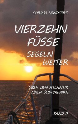 Vierzehn Füsse segeln weiter von Lendfers,  Corina