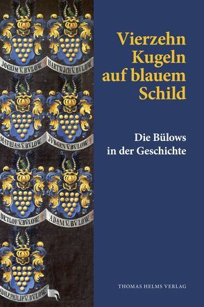Vierzehn Kugeln auf blauem Schild von Faustmann ,  Daniel, von Bülow,  Detlev Werner, von Bülow,  Henning