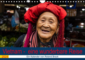 Vietnam – eine wunderbare Reise (Wandkalender 2024 DIN A4 quer) von Brack,  Roland