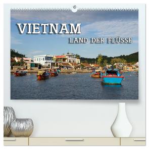 VIETNAM – Land der Flüsse (hochwertiger Premium Wandkalender 2024 DIN A2 quer), Kunstdruck in Hochglanz von Seifert,  Birgit