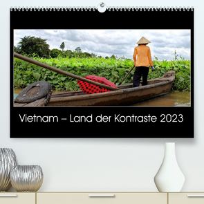 Vietnam – Land der Kontraste 2023 (Premium, hochwertiger DIN A2 Wandkalender 2023, Kunstdruck in Hochglanz) von Hamburg, Mirko Weigt,  ©