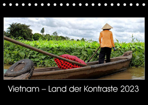 Vietnam – Land der Kontraste 2023 (Tischkalender 2023 DIN A5 quer) von Hamburg, Mirko Weigt,  ©