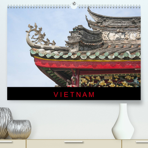 Vietnam (Premium, hochwertiger DIN A2 Wandkalender 2023, Kunstdruck in Hochglanz) von Ristl,  Martin