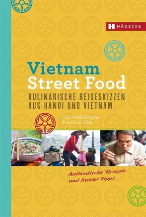 Vietnam Street Food von Thys,  Luk, Vandenberghe,  Tom