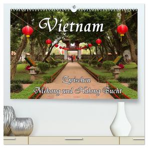 Vietnam – Zwischen Mekong und Halong Bucht (hochwertiger Premium Wandkalender 2024 DIN A2 quer), Kunstdruck in Hochglanz von Seifert,  Birgit