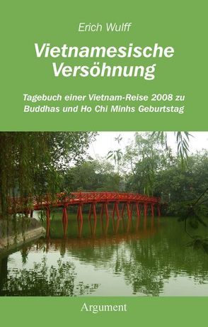 Vietnamesische Versöhnung von Wulff,  Erich