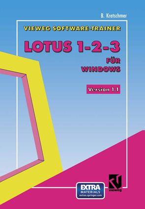Vieweg-Software-Trainer Lotus 1–2–3 für Windows von Kretschmer,  Bernd
