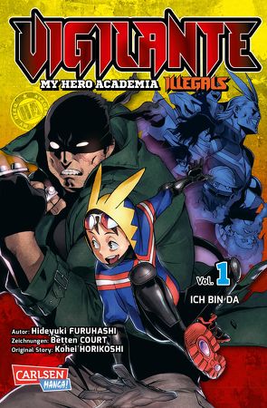 Vigilante – My Hero Academia Illegals 1 von Bockel,  Antje, Court,  Betten, Furuhashi,  Hideyuki, Horikoshi,  Kohei