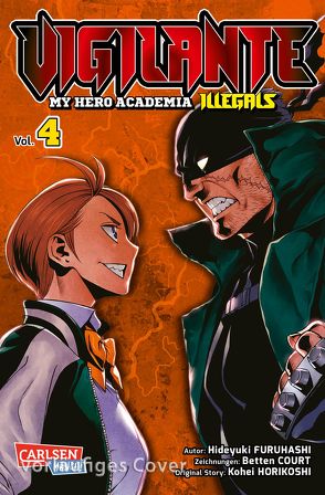 Vigilante – My Hero Academia Illegals 4 von Bockel,  Antje, Court,  Betten, Furuhashi,  Hideyuki, Horikoshi,  Kohei