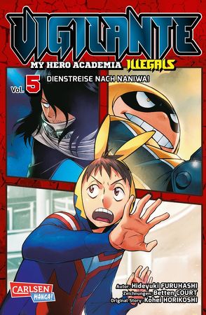 Vigilante – My Hero Academia Illegals 5 von Bockel,  Antje, Court,  Betten, Furuhashi,  Hideyuki, Horikoshi,  Kohei