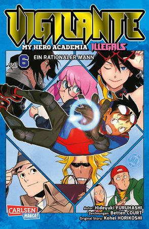 Vigilante – My Hero Academia Illegals 6 von Bockel,  Antje, Court,  Betten, Furuhashi,  Hideyuki, Horikoshi,  Kohei