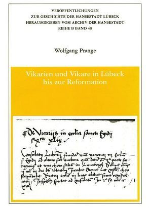 Vikarien und Vikare in Lübeck bis zur Reformation von Prange,  Wolfgang
