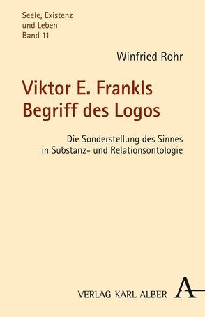 Viktor E. Frankls Begriff des Logos von Rohr,  Winfried