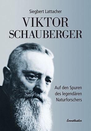 Viktor Schauberger von Lattacher,  Siegbert