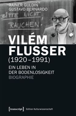 Vilém Flusser (1920-1991) von Bernardo,  Gustavo, Guldin,  Rainer