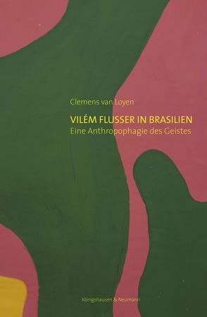 Vilém Flusser in Brasilien von van Loyen,  Clemens