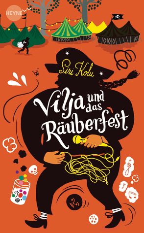 Vilja und das Räuberfest von Kolu,  Siri, Lindemann,  Anu Katariina