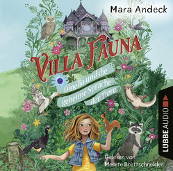 Villa Fauna – Dinella und die geheime Sprache der Tiere von Andeck,  Mara, Brettschneider,  Merete