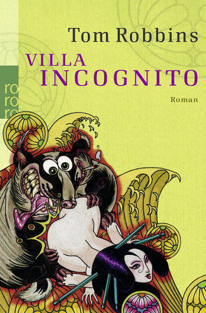 Villa Incognito von Hollanda,  Roberto de, pociao, Robbins,  Tom