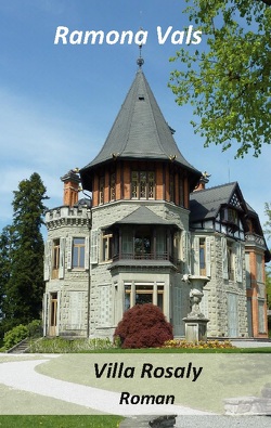 Villa Rosaly von Vals,  Ramona