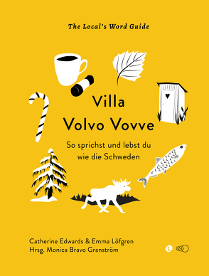 Villa Volvo Vovve von Bravo Granström,  Monica, Edwards,  Catherine, Löfgren,  Emma
