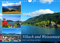 Villach und Weissensee – Stadt, Land, Berge und Seen (Wandkalender 2023 DIN A4 quer) von Gillner,  Martin