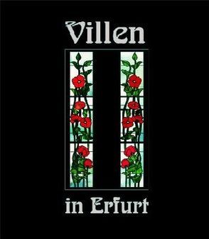 Villen in Erfurt 1 von Hoffmeister,  Hans, Menzel,  Eberhard, Menzel,  Ruth, Ziessler,  Rudolf