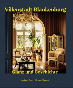 Villenstadt Blankenburg von Bussert,  Clemens, Pawel,  Andreas