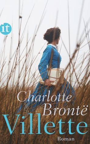 Villette von Agricola,  Christiane, Brontë,  Charlotte