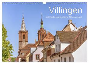 Villingen – historische und moderne Zähringerstadt (Wandkalender 2024 DIN A3 quer), CALVENDO Monatskalender von Brunner-Klaus,  Liselotte