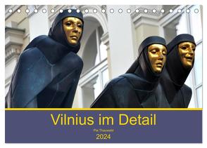Vilnius im Detail (Tischkalender 2024 DIN A5 quer), CALVENDO Monatskalender von Pia.Thauwald,  Pia.Thauwald