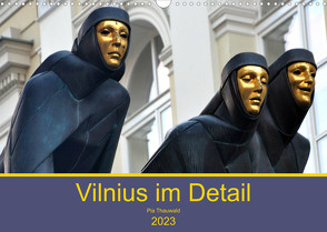 Vilnius im Detail (Wandkalender 2023 DIN A3 quer) von Pia.Thauwald
