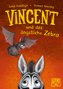 Vincent und das ängstliche Zebra (Band 3) von Hussung,  Thomas, Kaiblinger,  Sonja