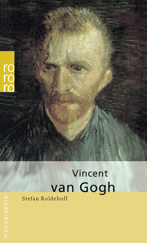 Vincent van Gogh von Koldehoff,  Stefan