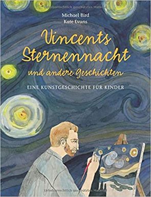 Vincents Sternennacht von Bird,  Michael, Evans,  Kate, Zäch,  Gregory C
