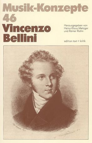 Vincenzo Bellini von Metzger,  Heinz-Klaus, Riehn,  Rainer